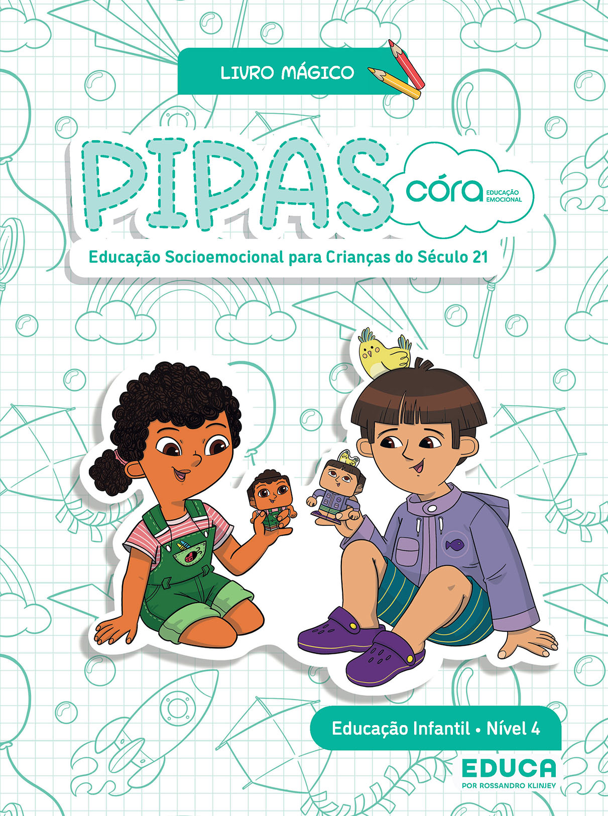 Córa: Educação Emocional - Pipas | Livro Mágico - Caderno do Aluno - EI 2